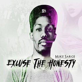 Mike Sarge’s Excuse the Honesty Giveaway| @Mike_Sarge @jasonbordeaux1 @trackstarz