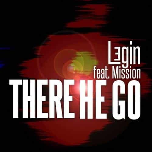 Legin | There He Go Audio | @leginrm @ThaMission @rmmusictv @trackstarz