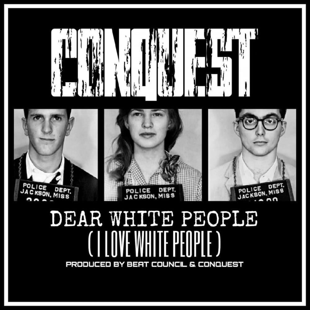 Conquest | Dear White People Audio | @radicalonfire @trackstarz