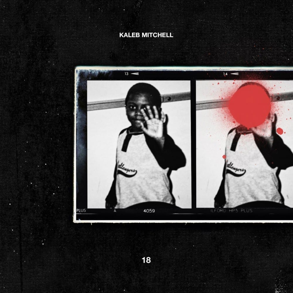 Kaleb Mitchell Drops Banger ’18’|New Music | @kalebmitchell @trackstarz