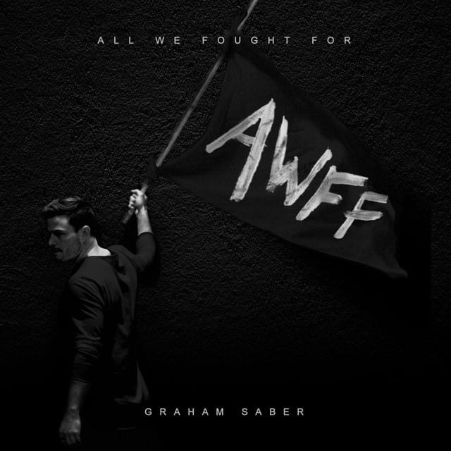 Graham Saber All We Fought For | Album Review | @grahamsaber @j19music @trackstarz