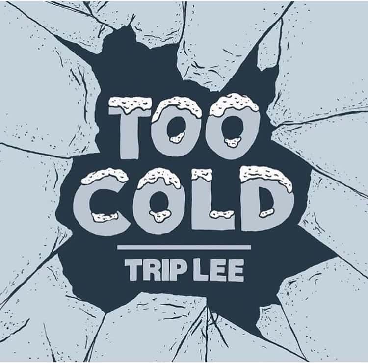 Trip Lee Drops A New Single – ‘Too Cold’ | New Music | @TripLee @trackstarz