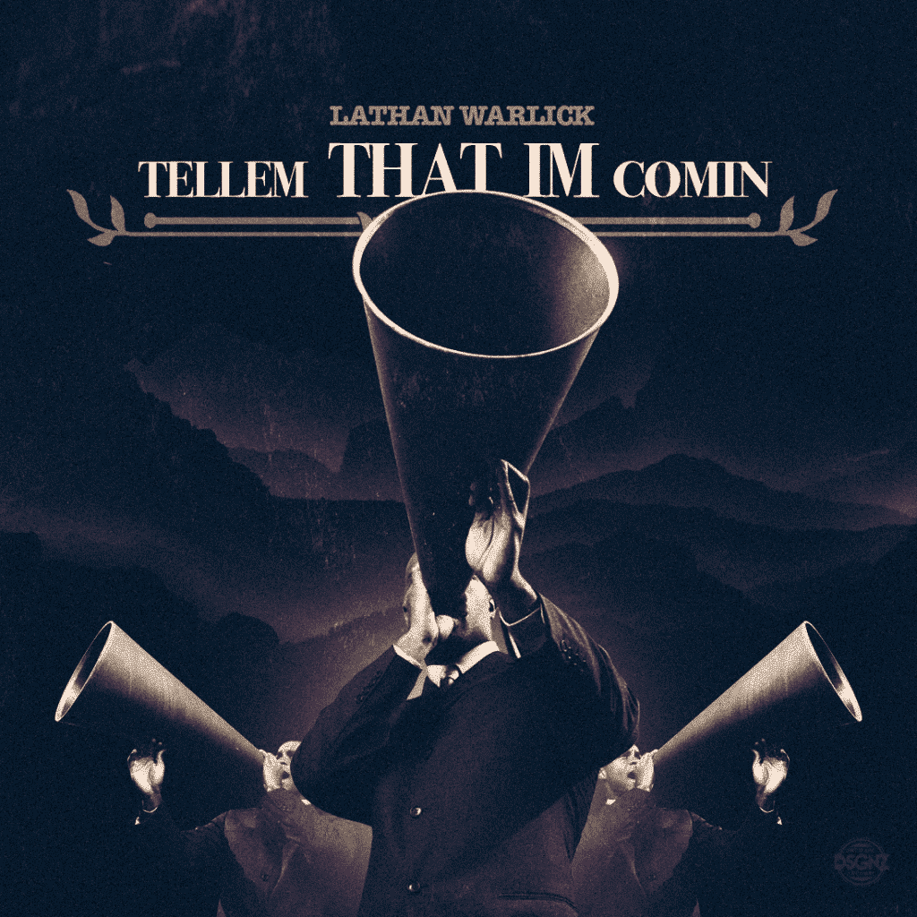 Lathan Warlick| Tellem That Im Comin| @lamcwar4him @trackstarz