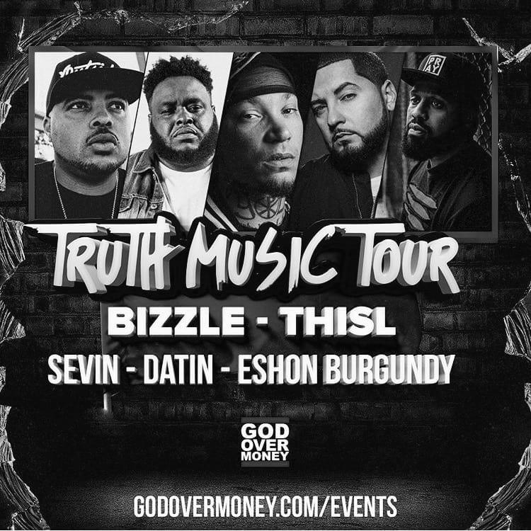 God Over Money – #TruthMusicTour| News| @mynameisbizzle @sevinhogmob @datin_tripled @thisl @eshonburgundy @trackstarz