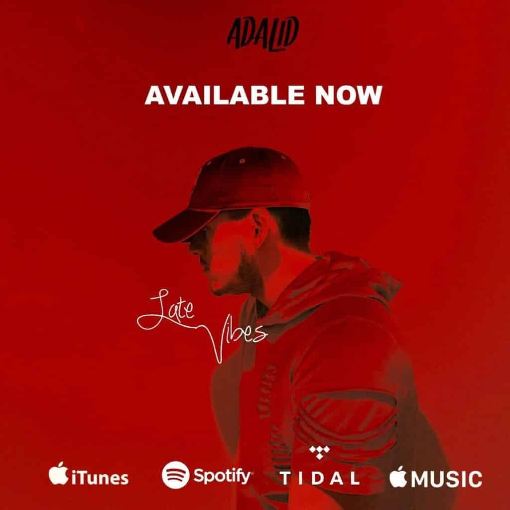 Adalid Drops ‘Late Vibes’ Album| @whoisadalid @trackstarz