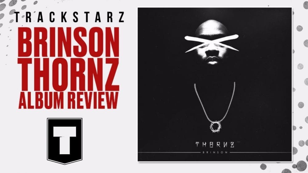 Brinson | Thornz – album review | christian hip hop