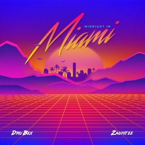 Dru Bex Drops New Single – “Midnight In Miami” featuring Zauntee | @drubex @zauntee @trackstarz