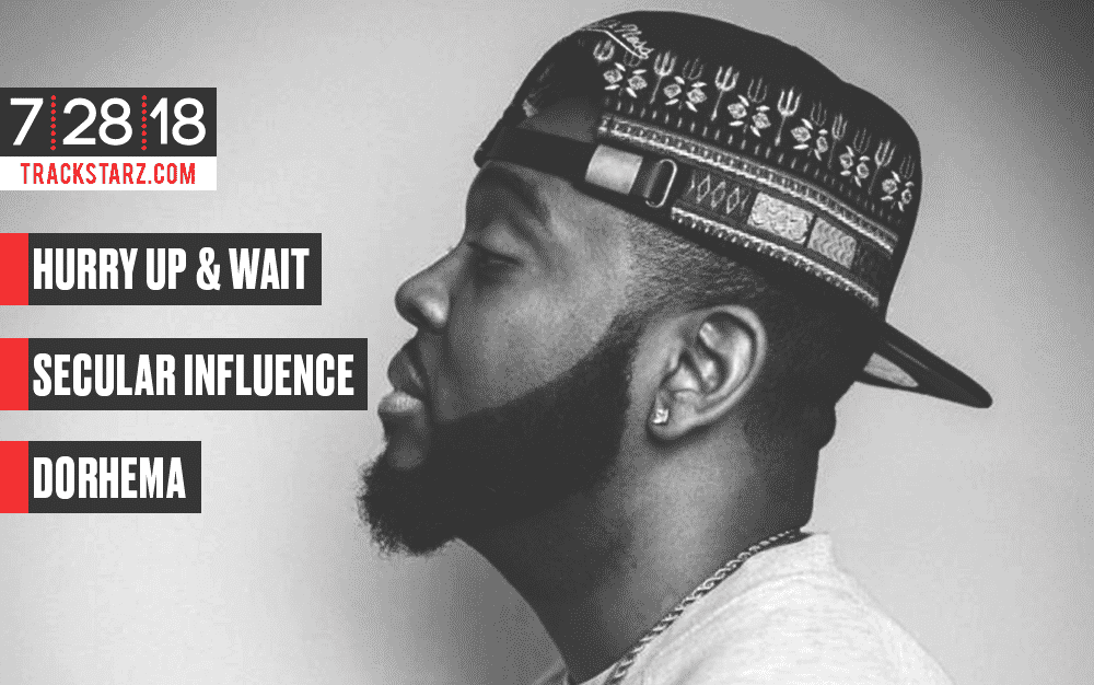 New Podcast:! Jered Sanders – Hurry up & Wait, Secular Influence, Dorhema: 7/28/18