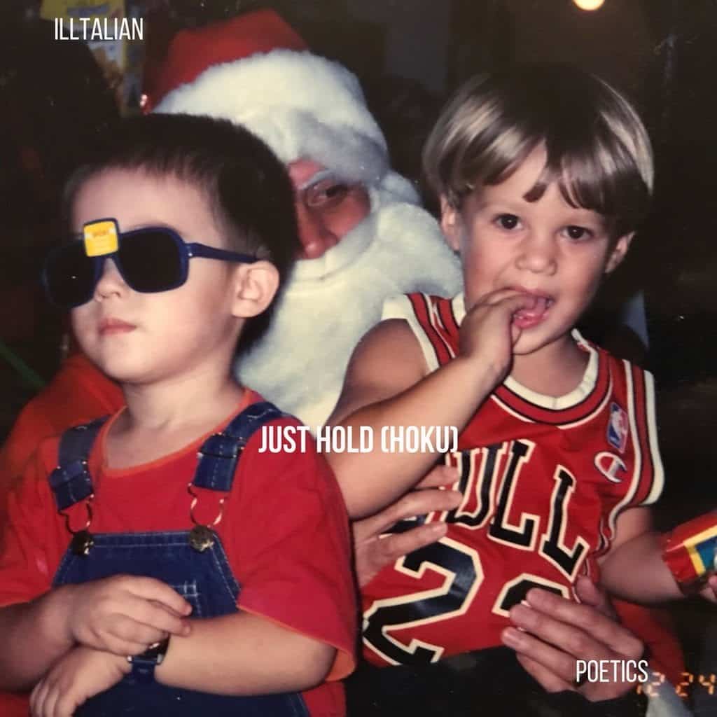 Final Illtalian song “Just Hold” with PoetiCS out now