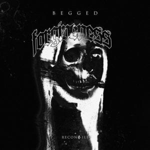 Reconcile | “Begged Forgiveness” | @reconcileus @trackstarz