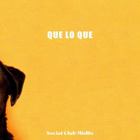 Social Club Misfits | “Que Lo Que” | @socialclubmsfts @trackstarz