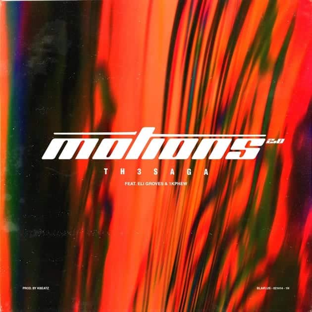 Th3 Saga Releases “Motions 2.0” Featuring Eli Groves And 1K Phew | @th3saga @eligrovesmusic @1kphew @trackstarz