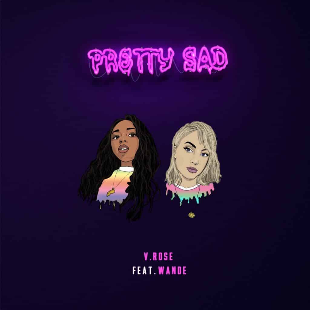 V. Rose And Wande Team Up For “Pretty Sad” Single | @vrosemusic @omgitswande @trackstarz