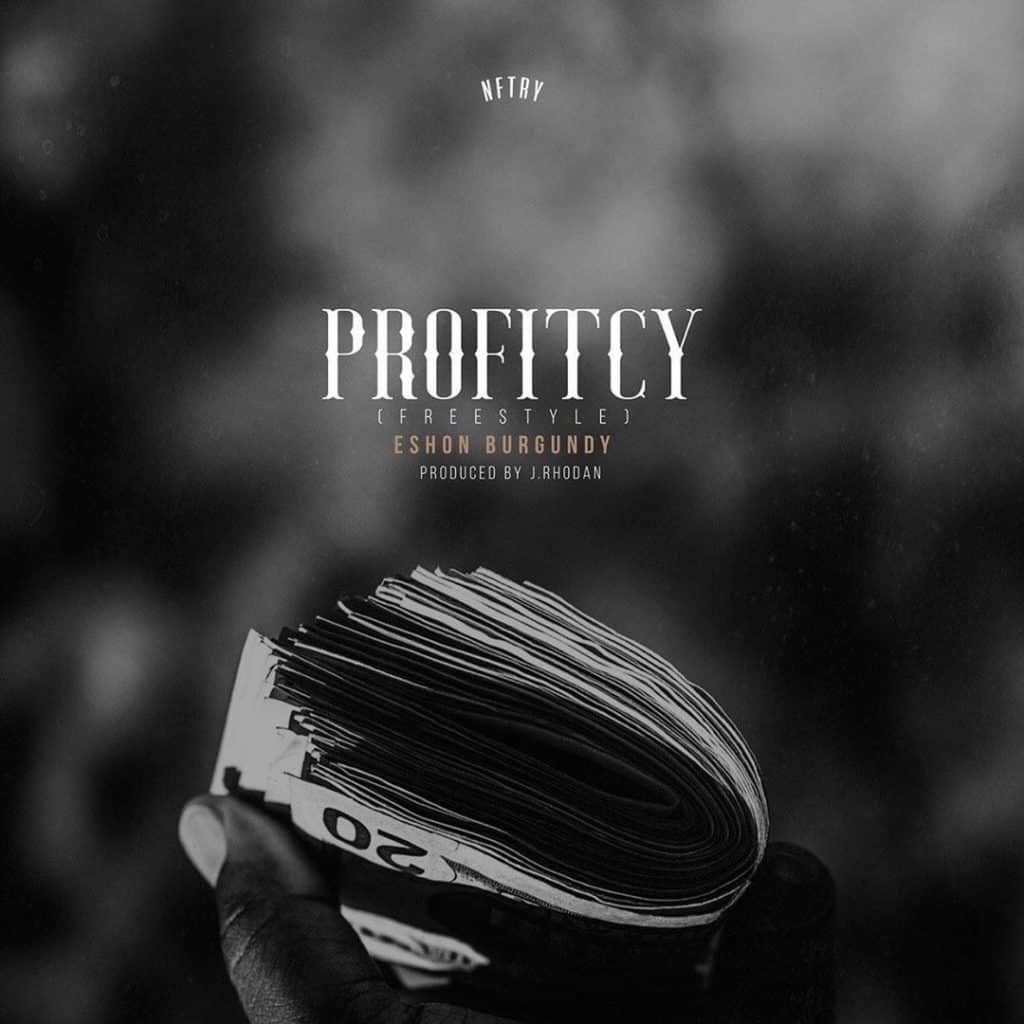 Eshon Burgundy Drops “PROFITCY” Freestyle | @eshonburgundy @jrhodan @thenftry @trackstarz