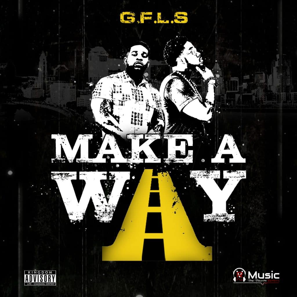New Single – GFLS Offers Encouragement That God Will Make a Way (@GFLS413 @wearevrmusic)