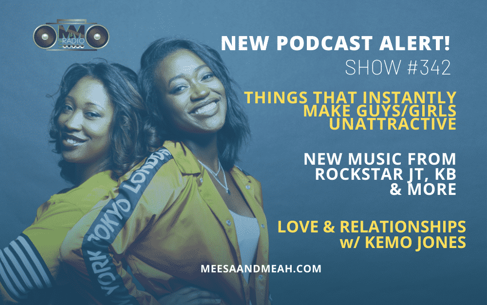 New Podcast:! Show #342 – Things That INSTANTLY Make Guys/Girls Unattractive | M&M Live Radio