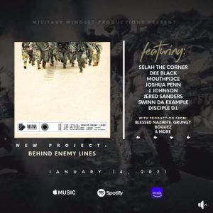Military Mindset Productions Presents the New Compilation Album “Behind Enemy Lines” OUT NOW ON ALL DIGITAL OUTLETS!!!