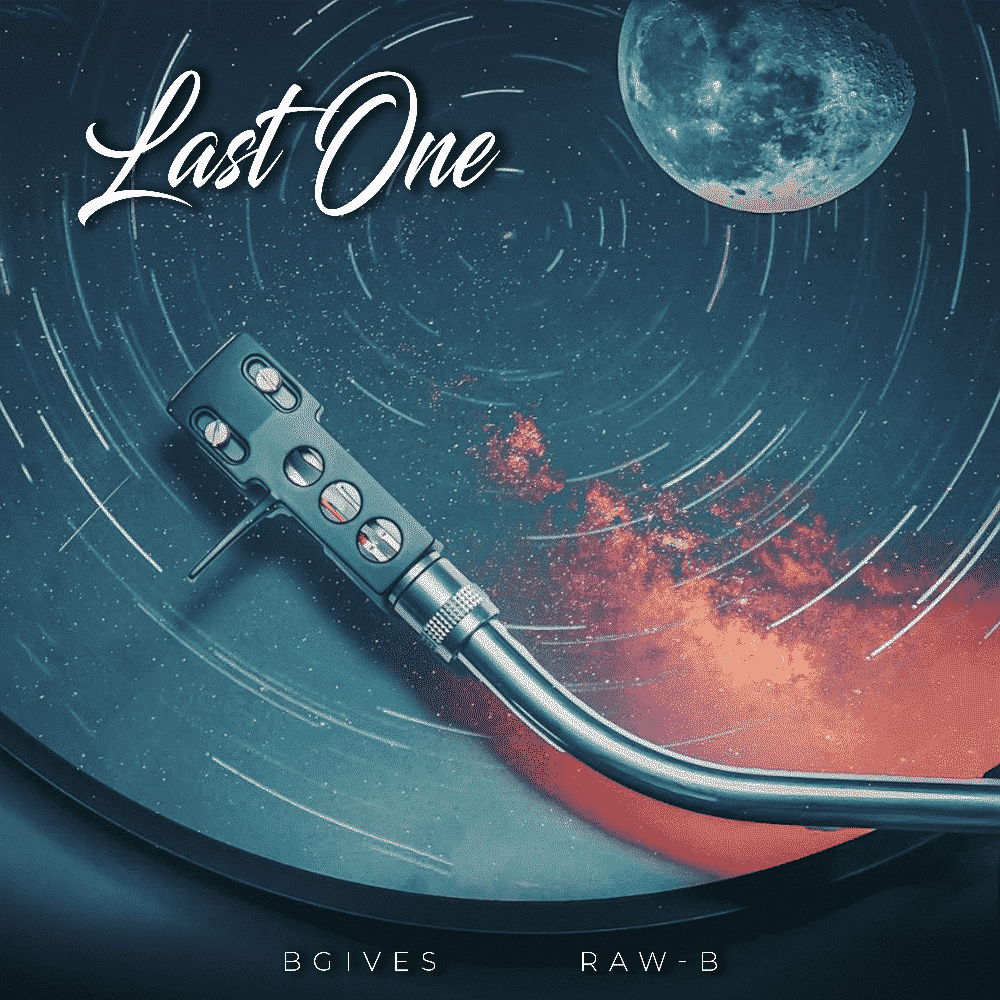 BGives Drops New Single “Last One” Featuring Raw-B | @bgivesmusic @trackstarz