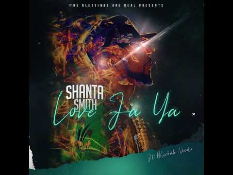 Love Fa Ya · Shanta Smith Feat. Michelle Nicole