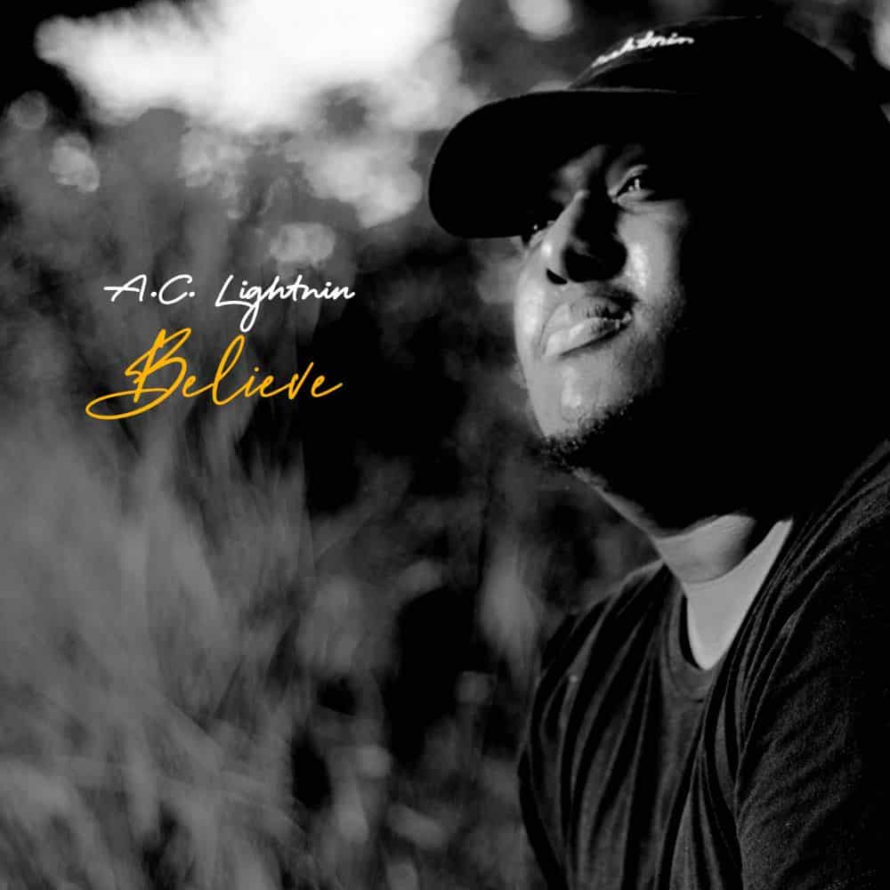 AC Lightnin Drops New Single “Believe” | @trackstarz