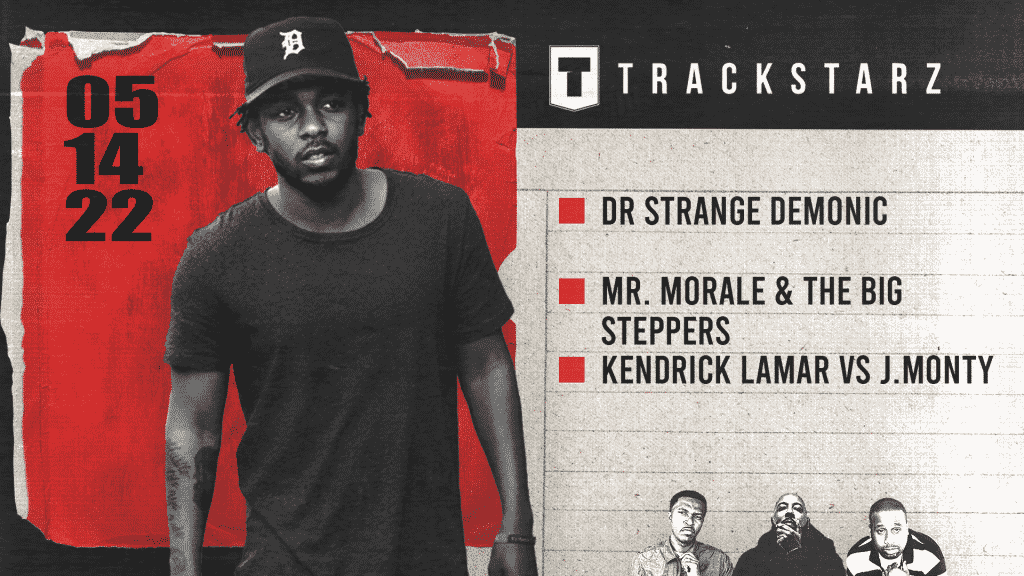 Doctor Strange Demonic, Mr Morale & The Big Steppers, Kendrick Lamar vs JMonty