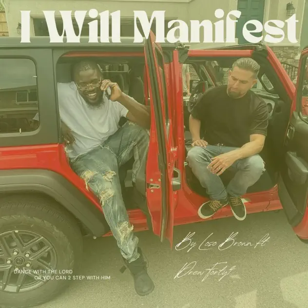 Written Review | Loso Brown | I Will Manifest Feat. Drew Forty4