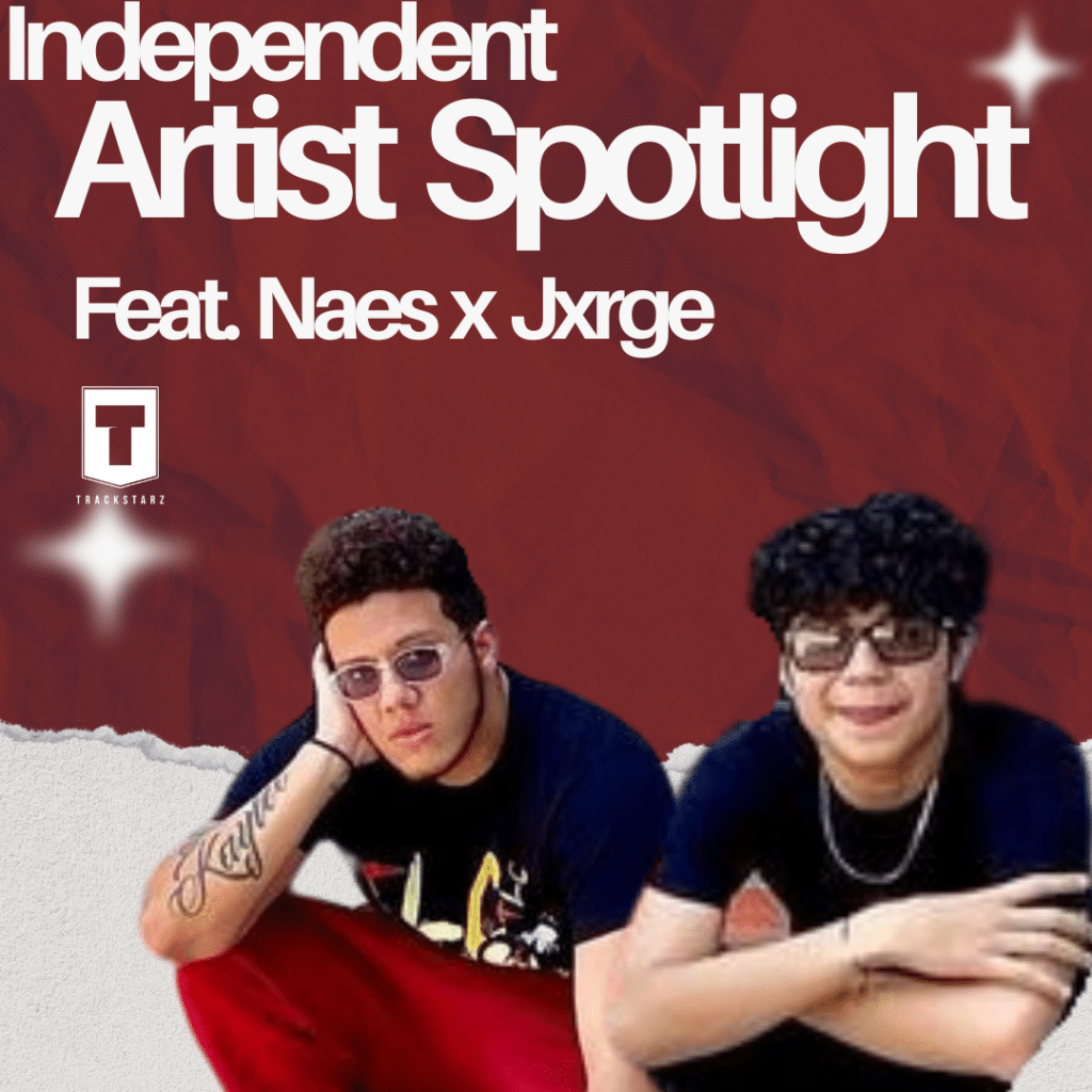 Independent Artist Spotlight | Naes x Jxrge