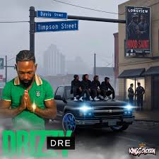 New Music Alert | Drizzy Dre | Hood Saint