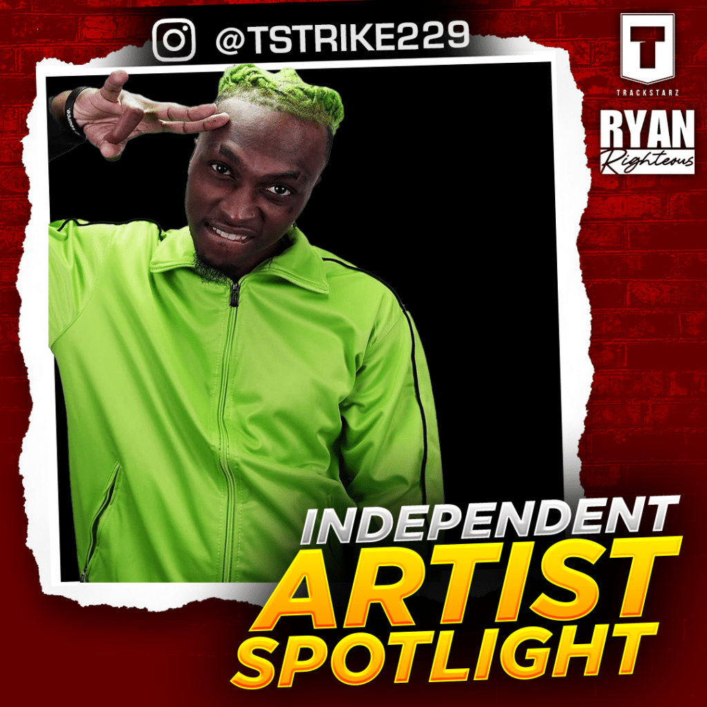 Independent Artist Spotlight | T-Strike