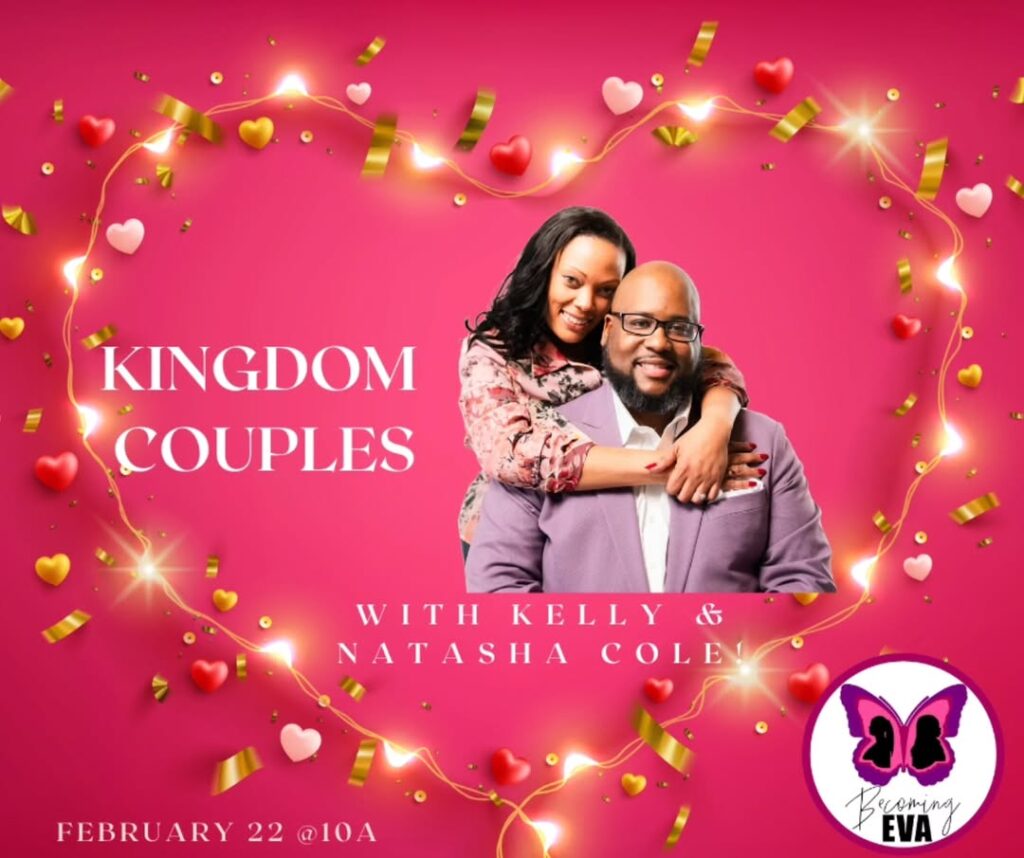 BE Season 10, Episode 5: Kingdom Couples…with Kelly & Natasha Cole