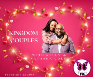 BE Season 10, Episode 5: Kingdom Couples…with Kelly & Natasha Cole