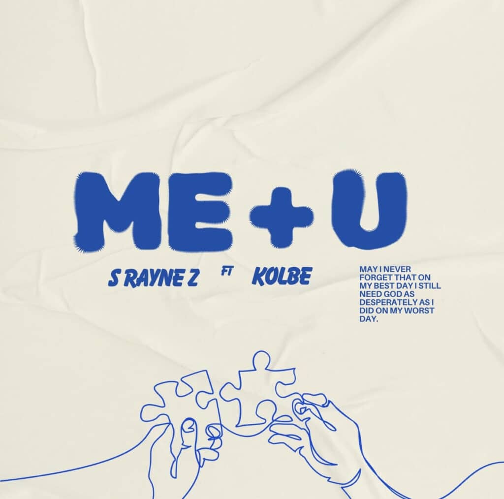 New Music Alert | S Rayne Z | U + Me