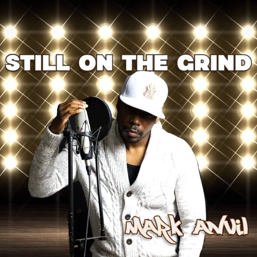 Album Review | Mark Anvil | “Still On the Grind”