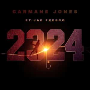 Carmane Jones | 2324 feat.Jae Fresco