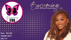 BE Season 11, Episode 9: With Aaliyah Reynolds…Love is Blind