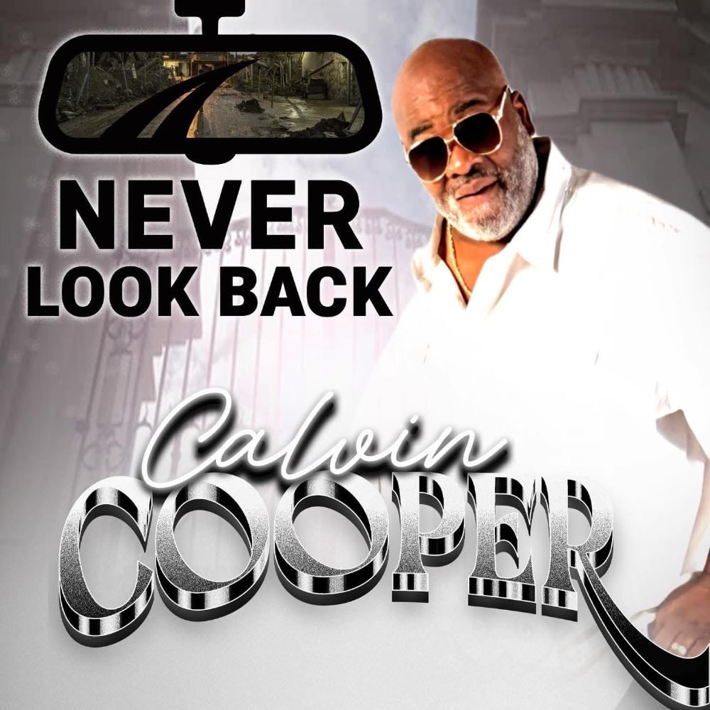 Calvin Cooper | Never Look Back