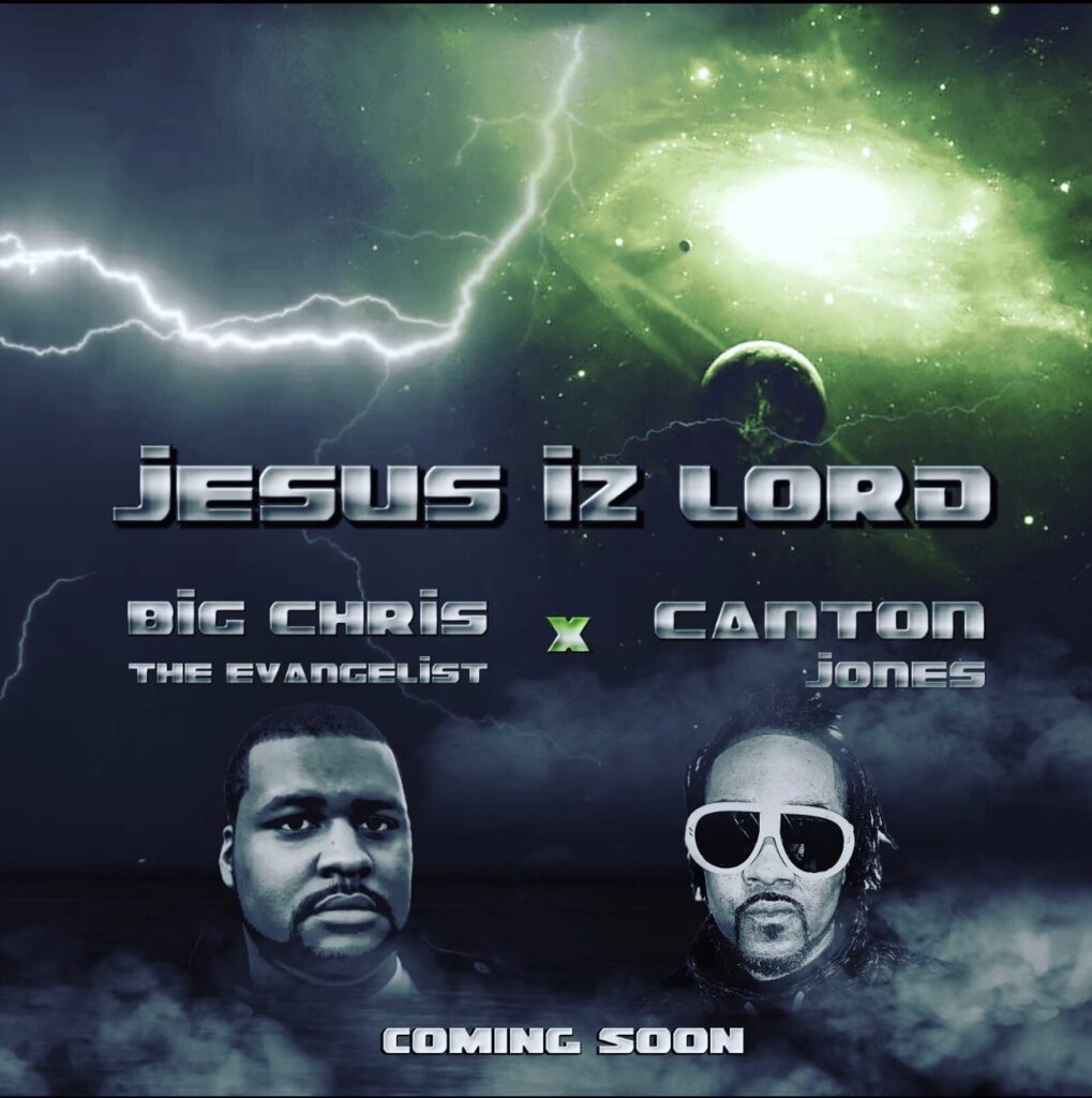 Written Review | Jesus Is Lord | Big Chris the Evangelist Feat. Canton Jones