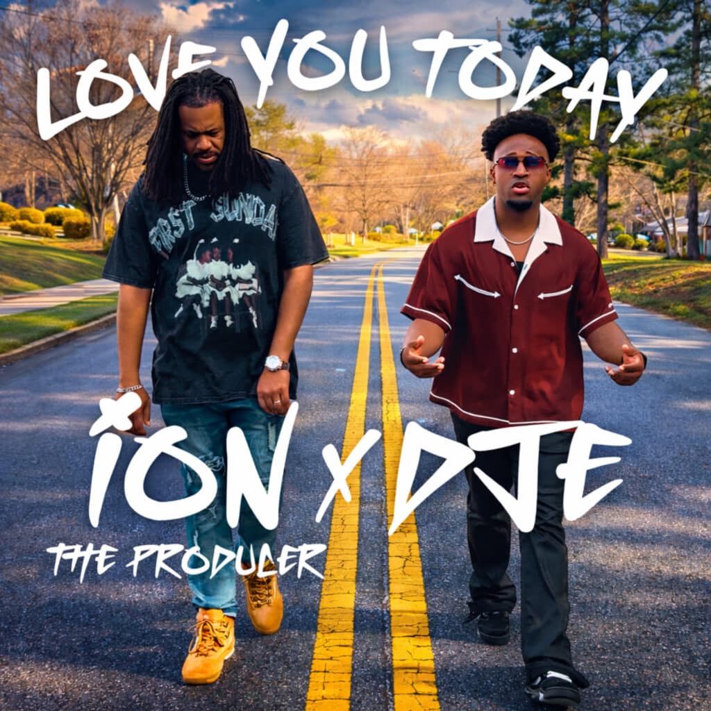 New Single Release | Ion the Producer | Love You Today
