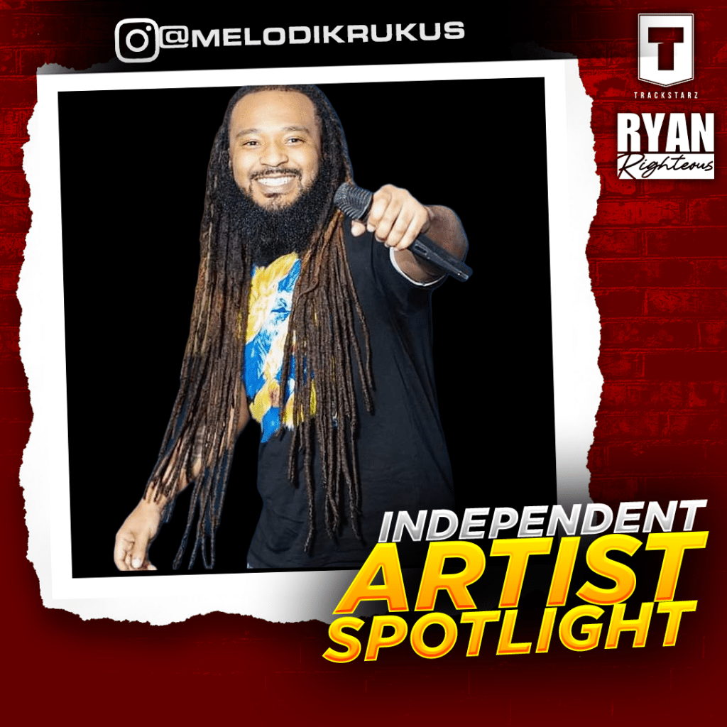 Independent Artist Spotlight | Melodik Rukus