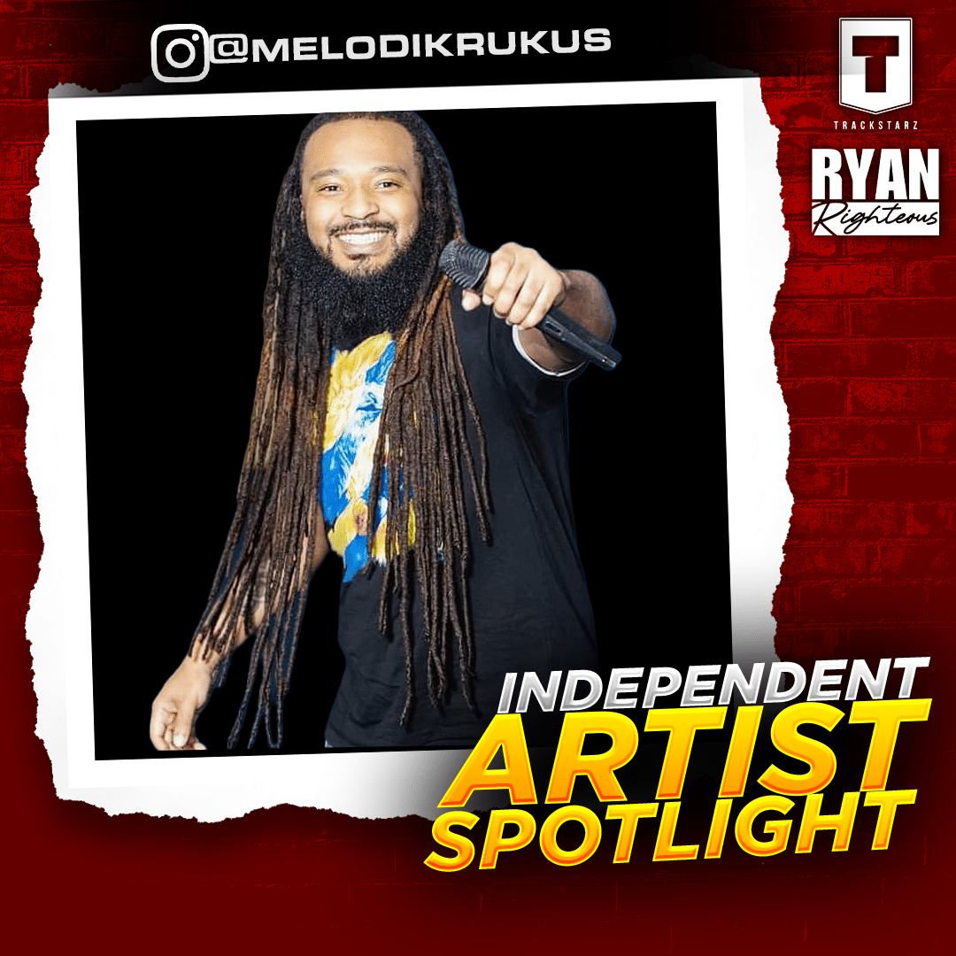 Independent Artist Spotlight | Melodik Rukus